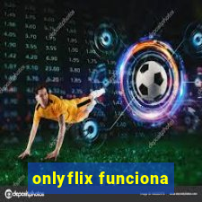 onlyflix funciona